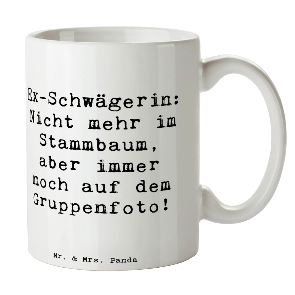 Tasse Spruch Ex-Schwägerin Tasse, Kaffeetasse, Teetasse, Becher, Kaffeebecher, Teebecher, Keramiktasse, Porzellantasse, Büro Tasse, Geschenk Tasse, Tasse Sprüche, Tasse Motive, Kaffeetassen, Tasse bedrucken, Designer Tasse, Cappuccino Tassen, Schöne Teetassen, Familie, Vatertag, Muttertag, Bruder, Schwester, Mama, Papa, Oma, Opa