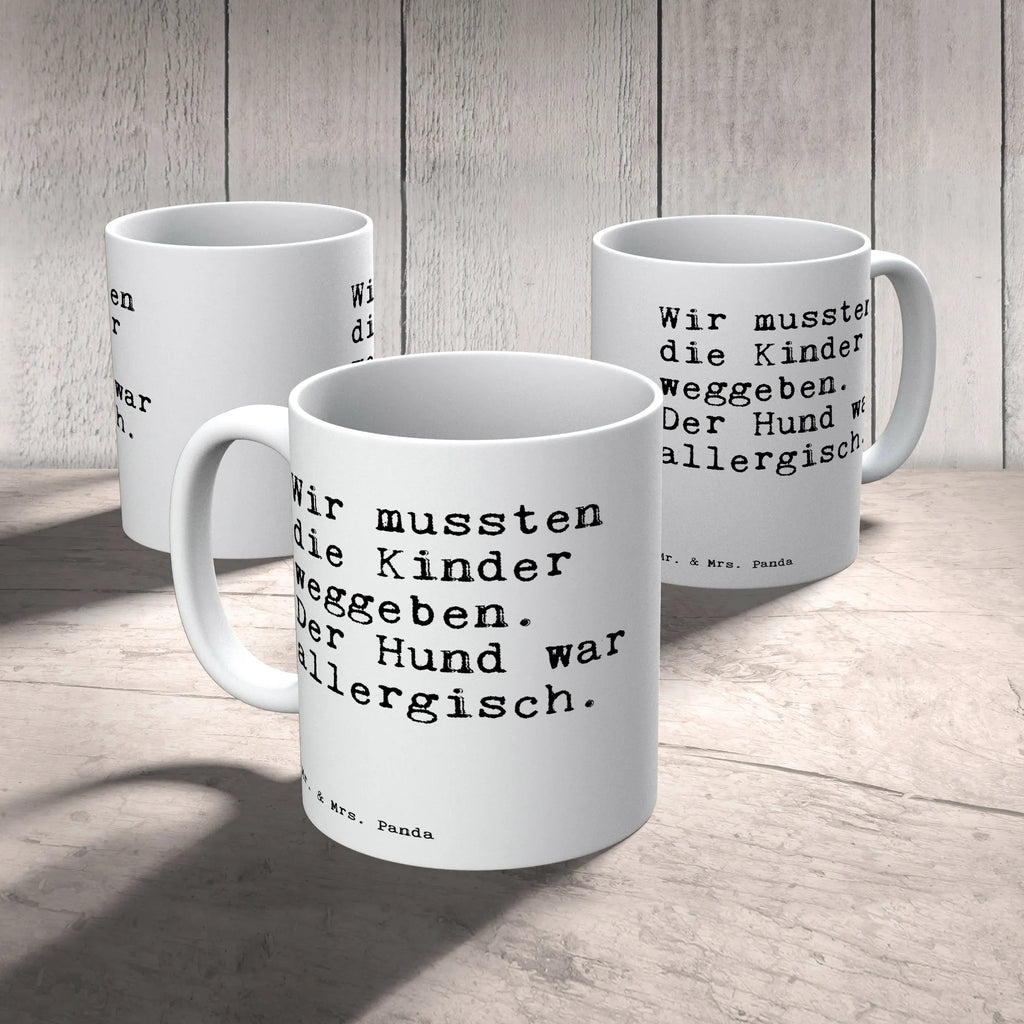 Tasse Wir mussten die Kinder... Tasse, Kaffeetasse, Teetasse, Becher, Kaffeebecher, Teebecher, Keramiktasse, Porzellantasse, Büro Tasse, Geschenk Tasse, Tasse Sprüche, Tasse Motive, Kaffeetassen, Tasse bedrucken, Designer Tasse, Cappuccino Tassen, Schöne Teetassen, Spruch, Sprüche, lustige Sprüche, Weisheiten, Zitate, Spruch Geschenke, Spruch Sprüche Weisheiten Zitate Lustig Weisheit Worte