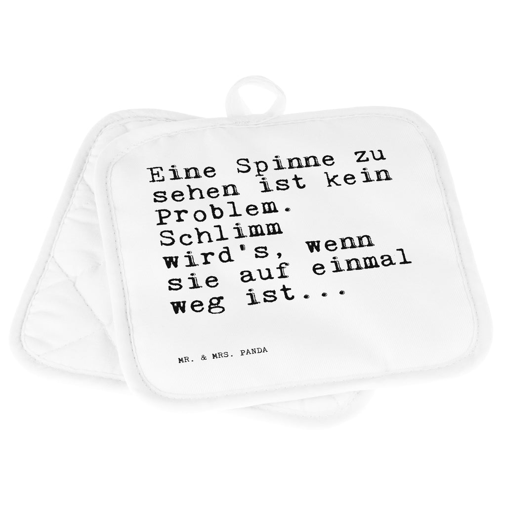 2er Set Topflappen  Sprüche und Zitate Eine Spinne zu sehen ist kein Problem. Schlimm wird's, wenn sie auf einmal weg ist... Topflappen, Topfuntersetzer, Ofenhandschuh, Topflappen Set, Topflappen lustig, Topflappen mit Spruch, Ofenhandschuhe, Topfhandschuhe, Topfhandschuh, Topflappenset, Topflappen 2er Set, Schöne Topflappen, Spruch, Sprüche, lustige Sprüche, Weisheiten, Zitate, Spruch Geschenke, Spruch Sprüche Weisheiten Zitate Lustig Weisheit Worte