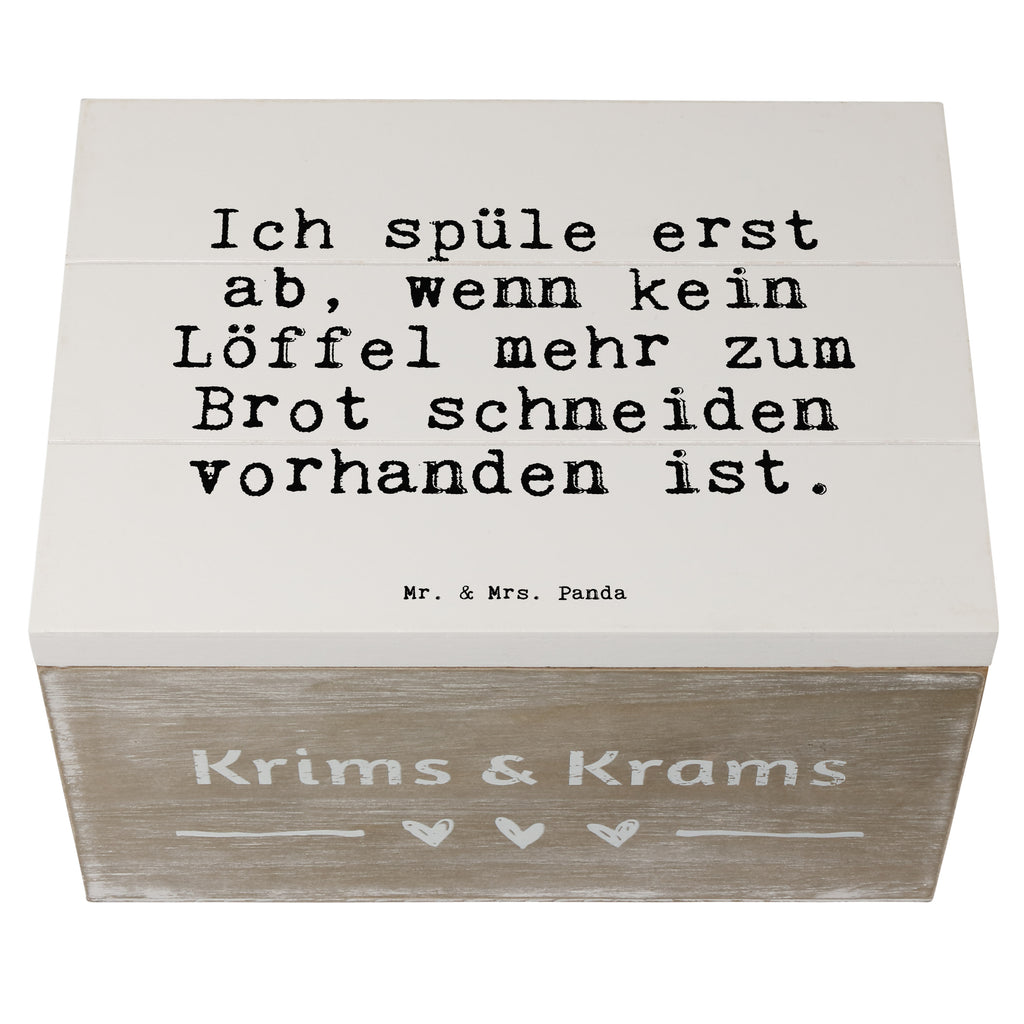 Holzkiste Sprüche und Zitate Ich spüle erst ab, wenn kein Löffel mehr zum Brot schneiden vorhanden ist. Holzkiste, Kiste, Schatzkiste, Truhe, Schatulle, XXL, Erinnerungsbox, Erinnerungskiste, Dekokiste, Aufbewahrungsbox, Geschenkbox, Geschenkdose, Spruch, Sprüche, lustige Sprüche, Weisheiten, Zitate, Spruch Geschenke, Spruch Sprüche Weisheiten Zitate Lustig Weisheit Worte