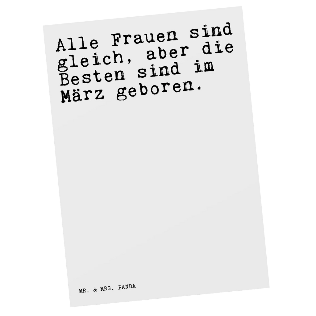 Postkarte Sprüche und Zitate Alle Frauen sind gleich, aber die Besten sind im März geboren. Postkarte, Karte, Geschenkkarte, Grußkarte, Einladung, Ansichtskarte, Geburtstagskarte, Einladungskarte, Dankeskarte, Ansichtskarten, Einladung Geburtstag, Einladungskarten Geburtstag, Spruch, Sprüche, lustige Sprüche, Weisheiten, Zitate, Spruch Geschenke, Spruch Sprüche Weisheiten Zitate Lustig Weisheit Worte