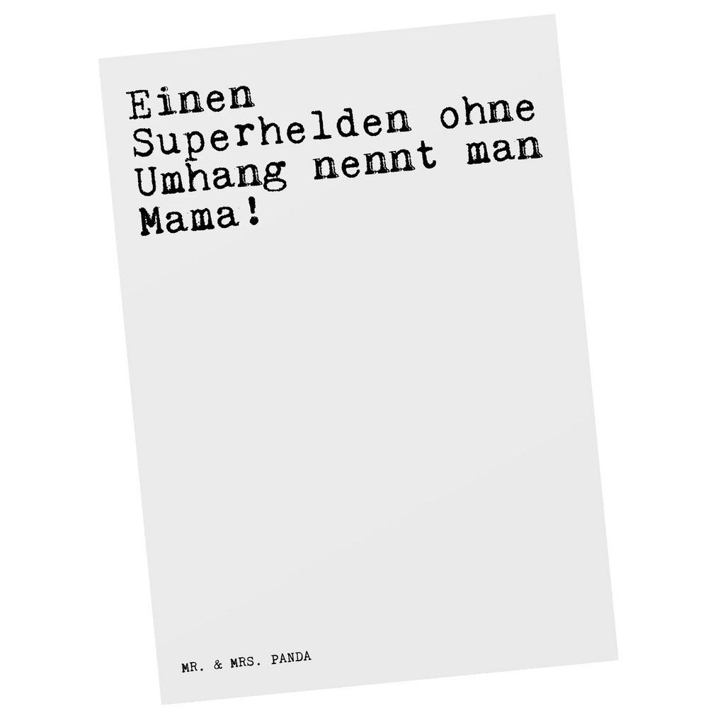 Postkarte Sprüche und Zitate Einen Superhelden ohne Umhang nennt man Mama! Postkarte, Karte, Geschenkkarte, Grußkarte, Einladung, Ansichtskarte, Geburtstagskarte, Einladungskarte, Dankeskarte, Ansichtskarten, Einladung Geburtstag, Einladungskarten Geburtstag, Spruch, Sprüche, lustige Sprüche, Weisheiten, Zitate, Spruch Geschenke, Spruch Sprüche Weisheiten Zitate Lustig Weisheit Worte