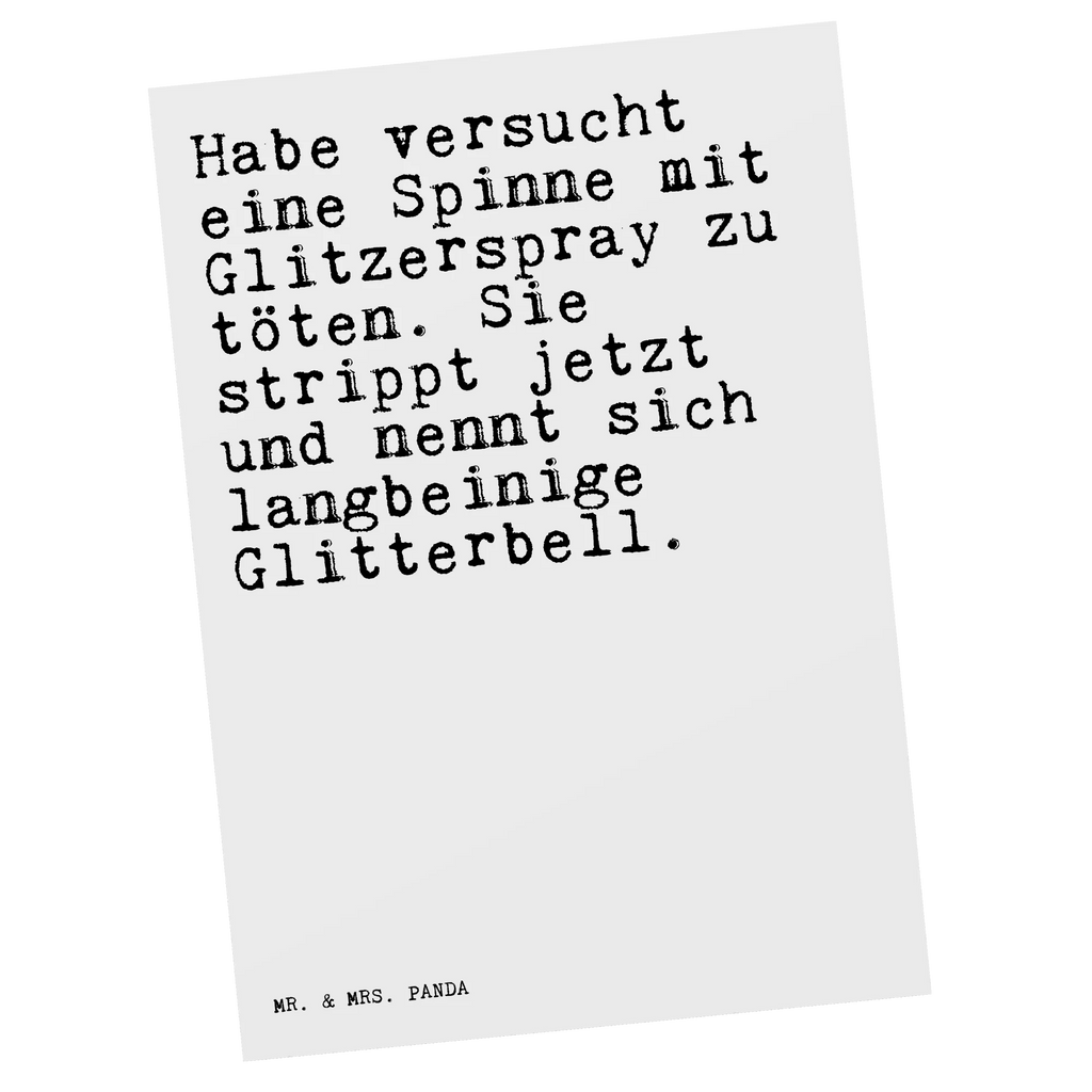 Postkarte Sprüche und Zitate Habe versucht eine Spinne mit Glitzerspray zu töten. Sie strippt jetzt und nennt sich langbeinige Glitterbell. Postkarte, Karte, Geschenkkarte, Grußkarte, Einladung, Ansichtskarte, Geburtstagskarte, Einladungskarte, Dankeskarte, Ansichtskarten, Einladung Geburtstag, Einladungskarten Geburtstag, Spruch, Sprüche, lustige Sprüche, Weisheiten, Zitate, Spruch Geschenke, Spruch Sprüche Weisheiten Zitate Lustig Weisheit Worte