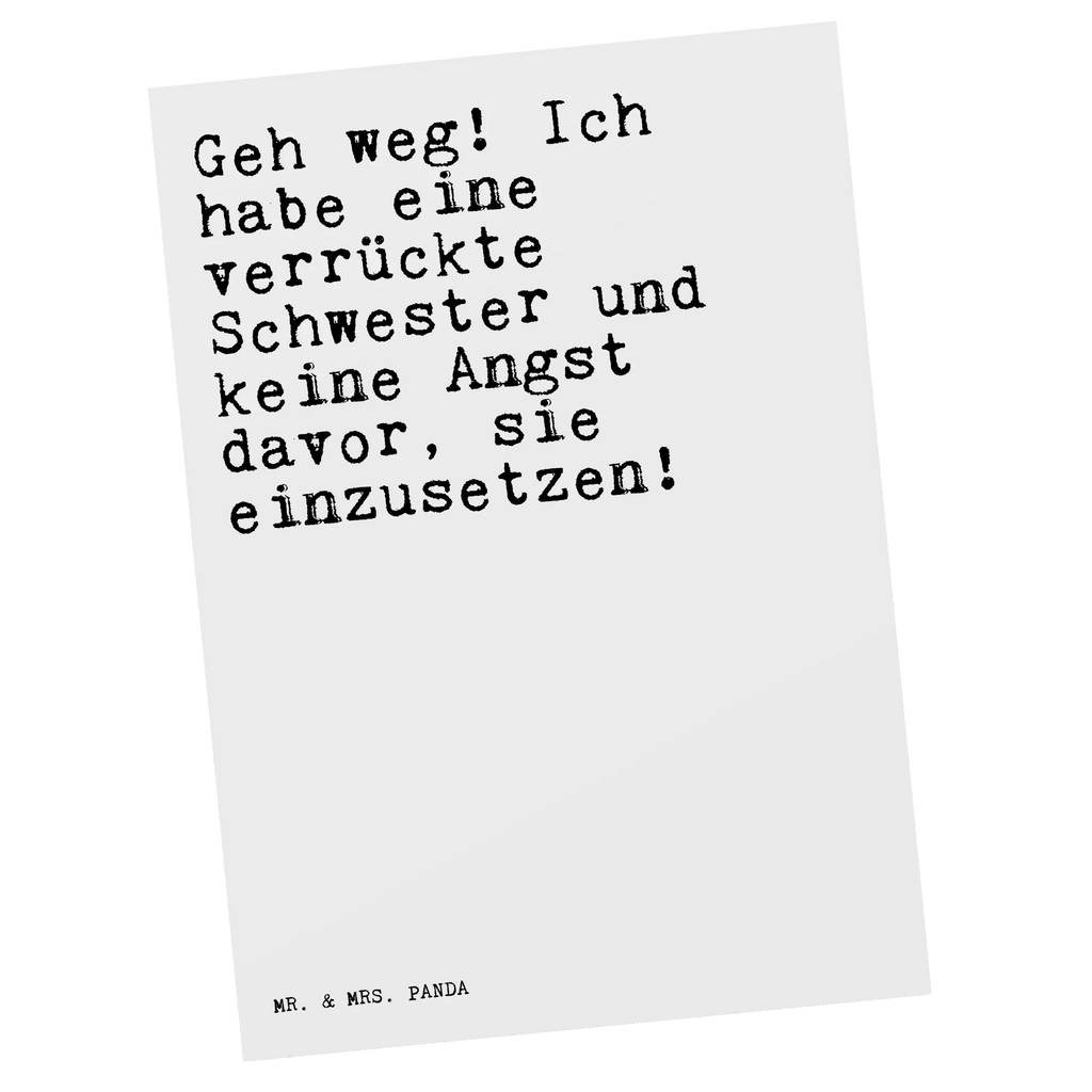 Postkarte Sprüche und Zitate Geh weg! Ich habe eine verrückte Schwester und keine Angst davor, sie einzusetzen! Postkarte, Karte, Geschenkkarte, Grußkarte, Einladung, Ansichtskarte, Geburtstagskarte, Einladungskarte, Dankeskarte, Ansichtskarten, Einladung Geburtstag, Einladungskarten Geburtstag, Spruch, Sprüche, lustige Sprüche, Weisheiten, Zitate, Spruch Geschenke, Spruch Sprüche Weisheiten Zitate Lustig Weisheit Worte