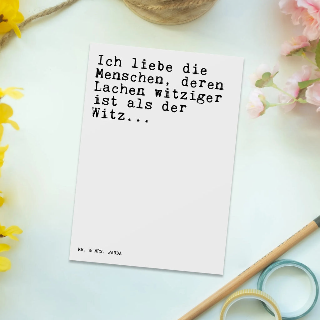 Postkarte Sprüche und Zitate Ich liebe die Menschen, deren Lachen witziger ist als der Witz... Postkarte, Karte, Geschenkkarte, Grußkarte, Einladung, Ansichtskarte, Geburtstagskarte, Einladungskarte, Dankeskarte, Ansichtskarten, Einladung Geburtstag, Einladungskarten Geburtstag, Spruch, Sprüche, lustige Sprüche, Weisheiten, Zitate, Spruch Geschenke, Spruch Sprüche Weisheiten Zitate Lustig Weisheit Worte