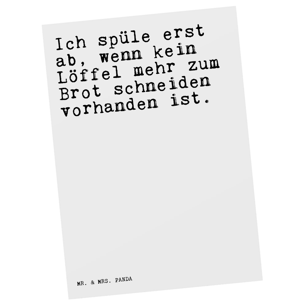 Postkarte Sprüche und Zitate Ich spüle erst ab, wenn kein Löffel mehr zum Brot schneiden vorhanden ist. Postkarte, Karte, Geschenkkarte, Grußkarte, Einladung, Ansichtskarte, Geburtstagskarte, Einladungskarte, Dankeskarte, Ansichtskarten, Einladung Geburtstag, Einladungskarten Geburtstag, Spruch, Sprüche, lustige Sprüche, Weisheiten, Zitate, Spruch Geschenke, Spruch Sprüche Weisheiten Zitate Lustig Weisheit Worte