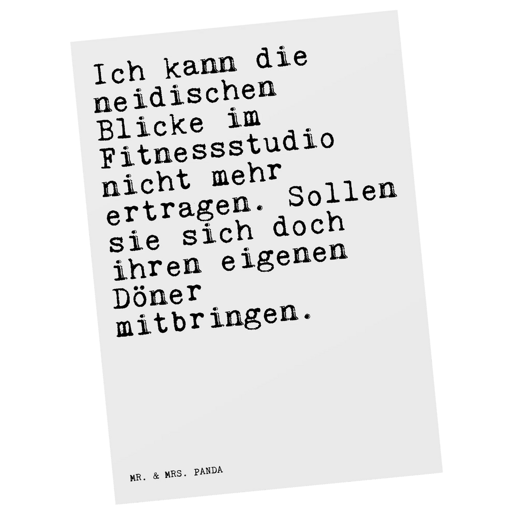 Postkarte Sprüche und Zitate Ich kann die neidischen Blicke im Fitnessstudio nicht mehr ertragen. Sollen sie sich doch ihren eigenen Döner mitbringen. Postkarte, Karte, Geschenkkarte, Grußkarte, Einladung, Ansichtskarte, Geburtstagskarte, Einladungskarte, Dankeskarte, Ansichtskarten, Einladung Geburtstag, Einladungskarten Geburtstag, Spruch, Sprüche, lustige Sprüche, Weisheiten, Zitate, Spruch Geschenke, Spruch Sprüche Weisheiten Zitate Lustig Weisheit Worte