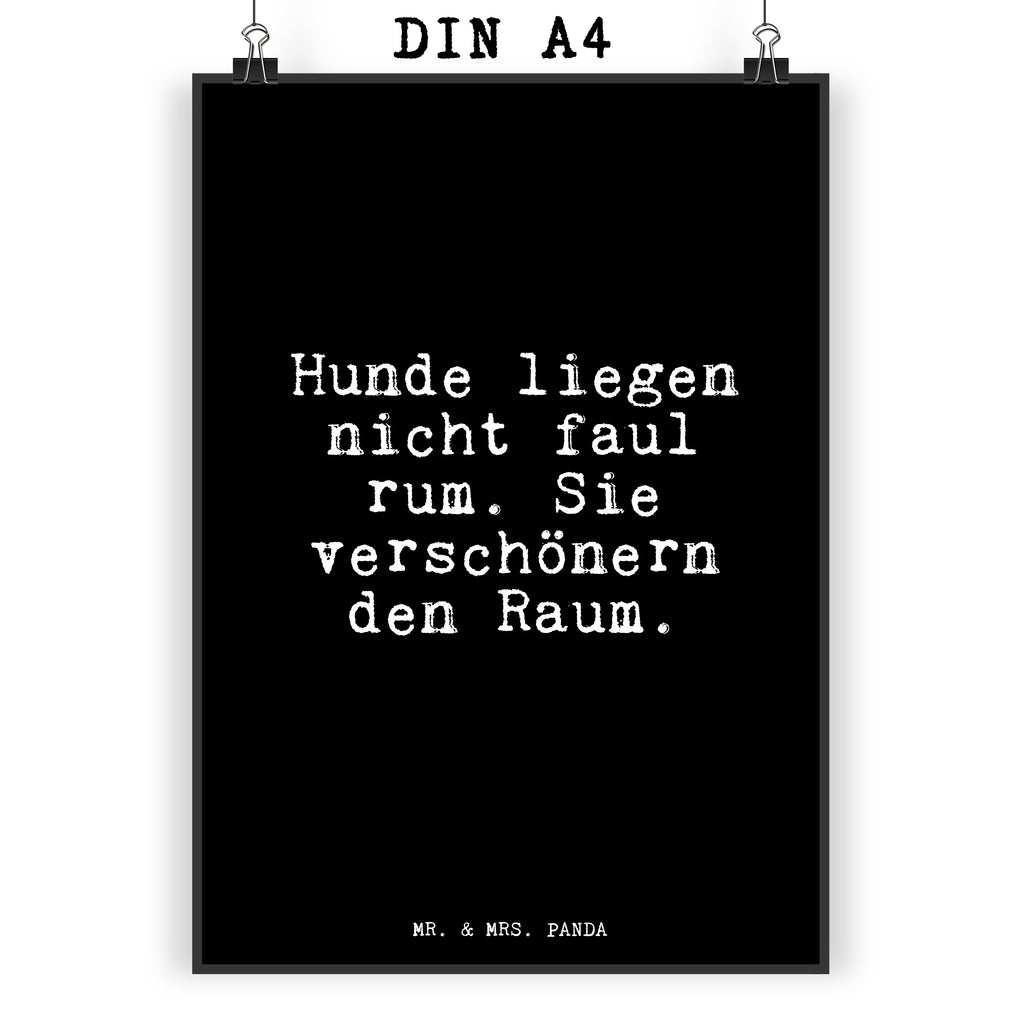 Poster Fun Talk Hunde liegen nicht faul rum. Sie verschönern den Raum. Poster, Wandposter, Bild, Wanddeko, Küchenposter, Kinderposter, Wanddeko Bild, Raumdekoration, Wanddekoration, Handgemaltes Poster, Mr. & Mrs. Panda Poster, Designposter, Kunstdruck, Posterdruck, Spruch, Sprüche, lustige Sprüche, Weisheiten, Zitate, Spruch Geschenke, Glizer Spruch Sprüche Weisheiten Zitate Lustig Weisheit Worte