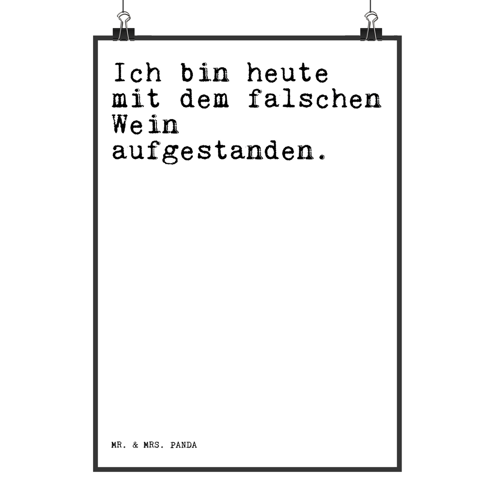 Poster Sprüche und Zitate Ich bin heute mit dem falschen Wein aufgestanden. Poster, Wandposter, Bild, Wanddeko, Küchenposter, Kinderposter, Wanddeko Bild, Raumdekoration, Wanddekoration, Handgemaltes Poster, Mr. & Mrs. Panda Poster, Designposter, Kunstdruck, Posterdruck, Spruch, Sprüche, lustige Sprüche, Weisheiten, Zitate, Spruch Geschenke, Spruch Sprüche Weisheiten Zitate Lustig Weisheit Worte