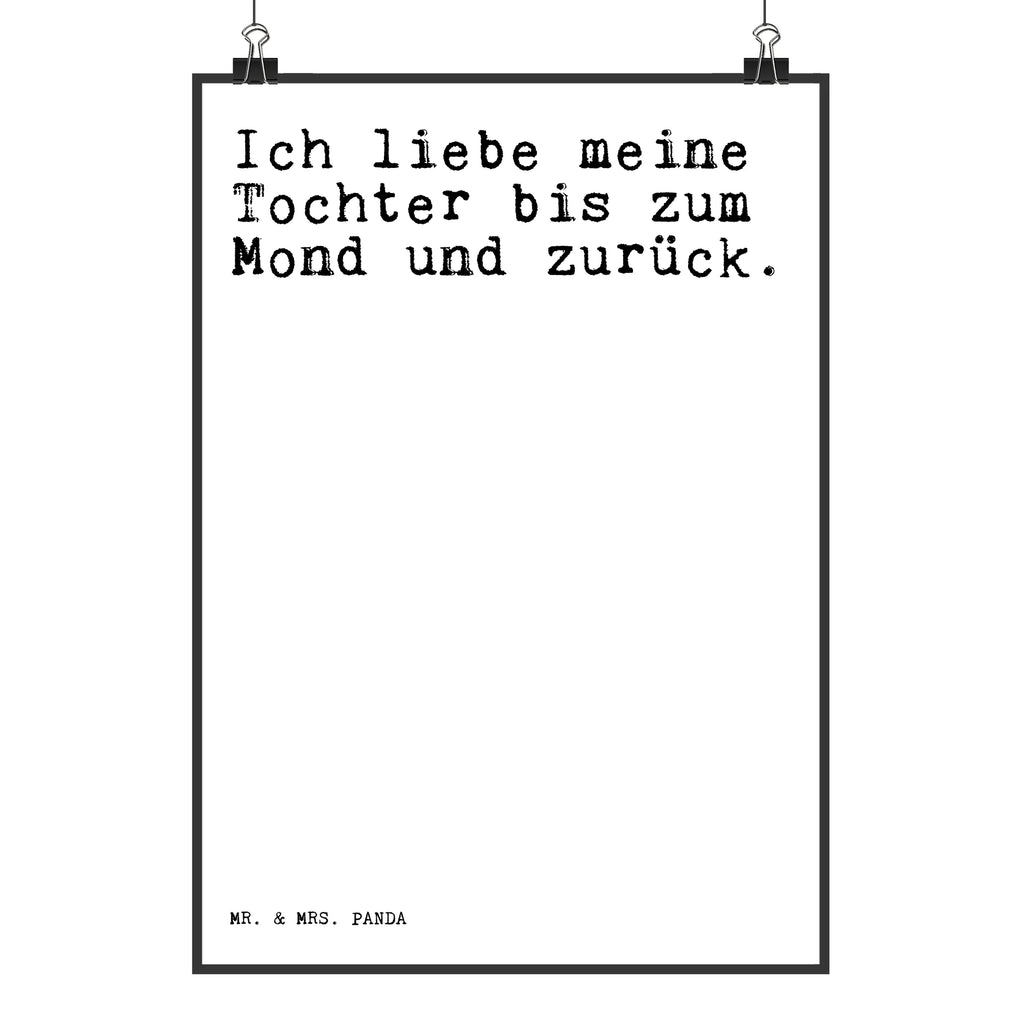 Poster Ich liebe meine Tochter... Poster, Wandposter, Bild, Wanddeko, Küchenposter, Kinderposter, Wanddeko Bild, Raumdekoration, Wanddekoration, Handgemaltes Poster, Mr. & Mrs. Panda Poster, Designposter, Kunstdruck, Posterdruck, Spruch, Sprüche, lustige Sprüche, Weisheiten, Zitate, Spruch Geschenke, Spruch Sprüche Weisheiten Zitate Lustig Weisheit Worte