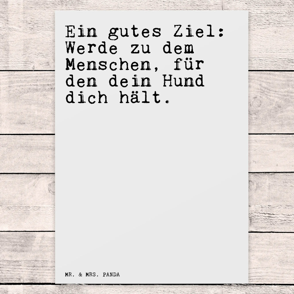 Postkarte Sprüche und Zitate Ein gutes Ziel: Werde zu dem Menschen, für den dein Hund dich hält. Postkarte, Karte, Geschenkkarte, Grußkarte, Einladung, Ansichtskarte, Geburtstagskarte, Einladungskarte, Dankeskarte, Ansichtskarten, Einladung Geburtstag, Einladungskarten Geburtstag, Spruch, Sprüche, lustige Sprüche, Weisheiten, Zitate, Spruch Geschenke, Spruch Sprüche Weisheiten Zitate Lustig Weisheit Worte