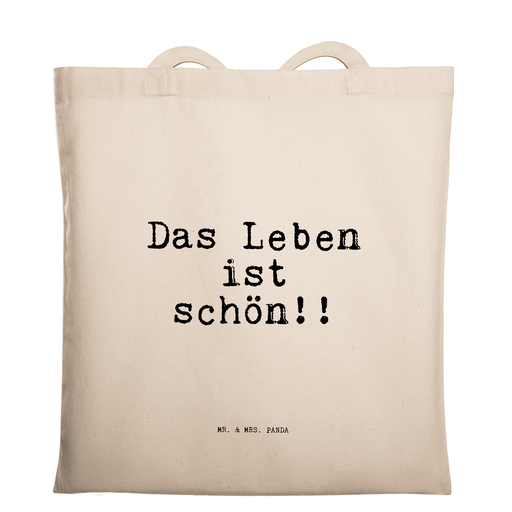 Tragetasche Sprüche und Zitate Das Leben ist schön!! Beuteltasche, Beutel, Einkaufstasche, Jutebeutel, Stoffbeutel, Spruch, Sprüche, lustige Sprüche, Weisheiten, Zitate, Spruch Geschenke, Spruch Sprüche Weisheiten Zitate Lustig Weisheit Worte