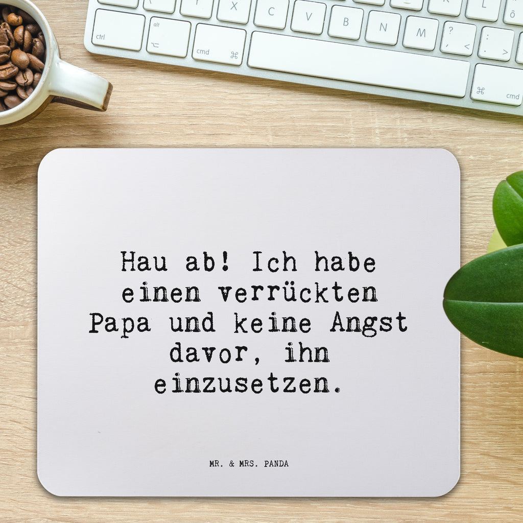 Mauspad Sprüche und Zitate Hau ab! Ich habe einen verrückten Papa und keine Angst davor, ihn einzusetzen. Mousepad, Computer zubehör, Büroausstattung, PC Zubehör, Arbeitszimmer, Mauspad, Einzigartiges Mauspad, Designer Mauspad, Mausunterlage, Mauspad Büro, Spruch, Sprüche, lustige Sprüche, Weisheiten, Zitate, Spruch Geschenke, Spruch Sprüche Weisheiten Zitate Lustig Weisheit Worte