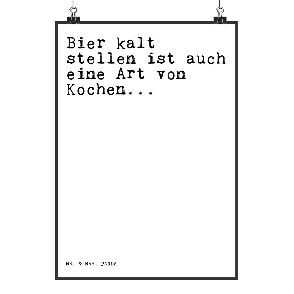 Poster Bier kalt stellen ist... Poster, Wandposter, Bild, Wanddeko, Küchenposter, Kinderposter, Wanddeko Bild, Raumdekoration, Wanddekoration, Handgemaltes Poster, Mr. & Mrs. Panda Poster, Designposter, Kunstdruck, Posterdruck, Spruch, Sprüche, lustige Sprüche, Weisheiten, Zitate, Spruch Geschenke, Spruch Sprüche Weisheiten Zitate Lustig Weisheit Worte