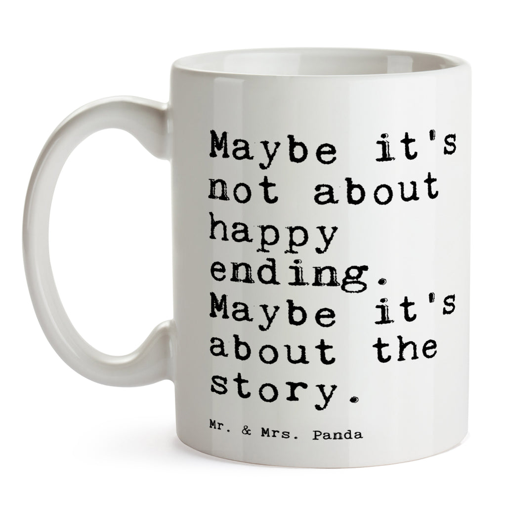 Tasse Maybe it's not about... Tasse, Kaffeetasse, Teetasse, Becher, Kaffeebecher, Teebecher, Keramiktasse, Porzellantasse, Büro Tasse, Geschenk Tasse, Tasse Sprüche, Tasse Motive, Kaffeetassen, Tasse bedrucken, Designer Tasse, Cappuccino Tassen, Schöne Teetassen, Spruch, Sprüche, lustige Sprüche, Weisheiten, Zitate, Spruch Geschenke, Spruch Sprüche Weisheiten Zitate Lustig Weisheit Worte