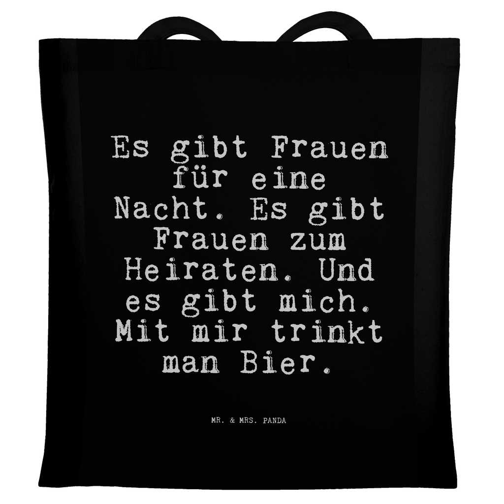 Tragetasche Sprüche und Zitate Es gibt Frauen für eine Nacht. Es gibt Frauen zum Heiraten. Und es gibt mich. Mit mir trinkt man Bier. Beuteltasche, Beutel, Einkaufstasche, Jutebeutel, Stoffbeutel, Spruch, Sprüche, lustige Sprüche, Weisheiten, Zitate, Spruch Geschenke, Spruch Sprüche Weisheiten Zitate Lustig Weisheit Worte