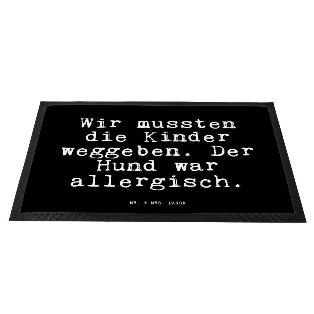 Fußmatte Fun Talk Wir mussten die Kinder weggeben. Der Hund war allergisch. Türvorleger, Schmutzmatte, Fußabtreter, Matte, Schmutzfänger, Fußabstreifer, Schmutzfangmatte, Türmatte, Motivfußmatte, Haustürmatte, Vorleger, Fussmatten, Fußmatten, Gummimatte, Fußmatte außen, Fußmatte innen, Fussmatten online, Gummi Matte, Sauberlaufmatte, Fußmatte waschbar, Fußmatte outdoor, Schmutzfangmatte waschbar, Eingangsteppich, Fußabstreifer außen, Fußabtreter außen, Schmutzfangteppich, Fußmatte außen wetterfest, Spruch, Sprüche, lustige Sprüche, Weisheiten, Zitate, Spruch Geschenke, Glizer Spruch Sprüche Weisheiten Zitate Lustig Weisheit Worte