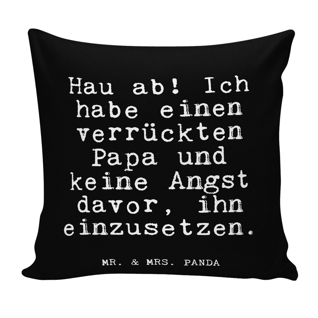 40x40 Kissen Fun Talk Hau ab! Ich habe einen verrückten Papa und keine Angst davor, ihn einzusetzen. Kissenhülle, Kopfkissen, Sofakissen, Dekokissen, Motivkissen, sofakissen, sitzkissen, Kissen, Kissenbezüge, Kissenbezug 40x40, Kissen 40x40, Kissenhülle 40x40, Zierkissen, Couchkissen, Dekokissen Sofa, Sofakissen 40x40, Dekokissen 40x40, Kopfkissen 40x40, Kissen 40x40 Waschbar, Spruch, Sprüche, lustige Sprüche, Weisheiten, Zitate, Spruch Geschenke, Glizer Spruch Sprüche Weisheiten Zitate Lustig Weisheit Worte