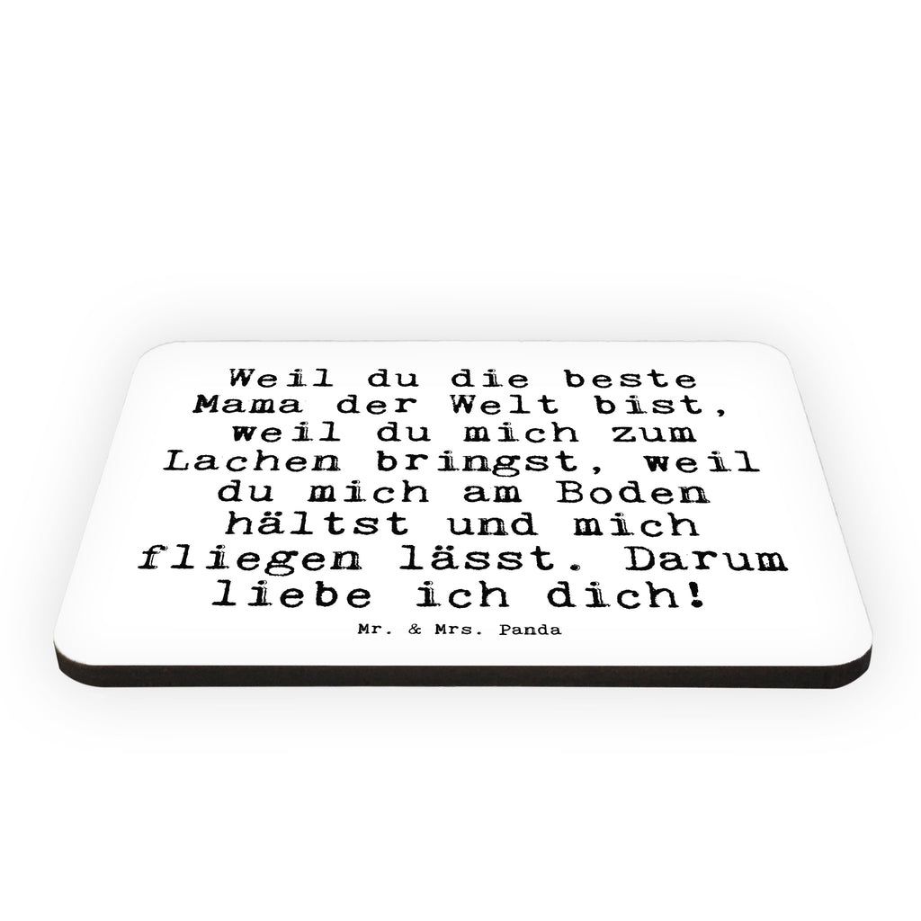 Magnet Sprüche und Zitate Weil du die beste Mama der Welt bist, weil du mich zum Lachen bringst, weil du mich am Boden hältst und mich fliegen lässt. Darum liebe ich dich! Kühlschrankmagnet, Pinnwandmagnet, Souvenir Magnet, Motivmagnete, Dekomagnet, Whiteboard Magnet, Notiz Magnet, Kühlschrank Dekoration, Spruch, Sprüche, lustige Sprüche, Weisheiten, Zitate, Spruch Geschenke, Spruch Sprüche Weisheiten Zitate Lustig Weisheit Worte