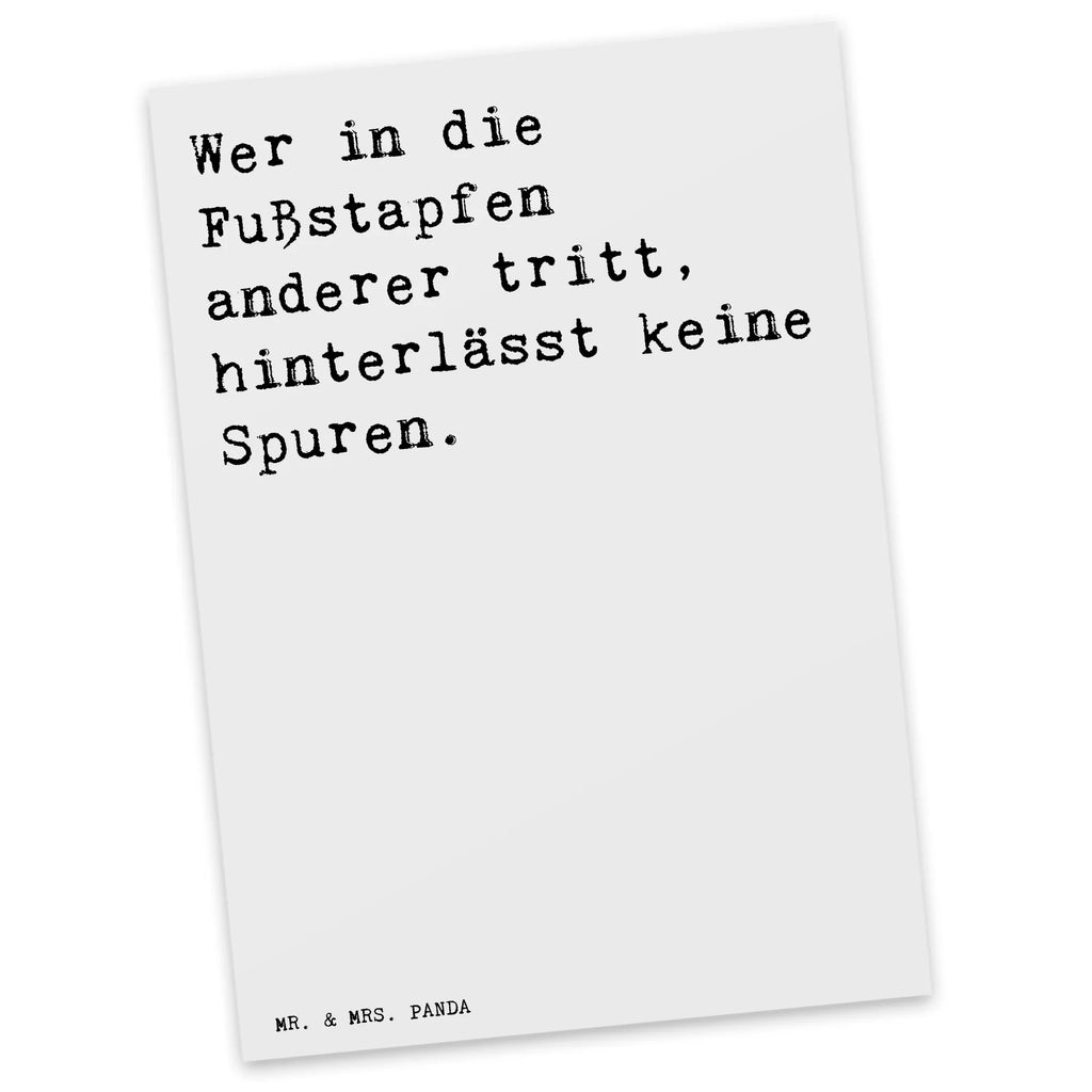 Postkarte Sprüche und Zitate Wer in die Fußstapfen anderer tritt, hinterlässt keine Spuren. Postkarte, Karte, Geschenkkarte, Grußkarte, Einladung, Ansichtskarte, Geburtstagskarte, Einladungskarte, Dankeskarte, Ansichtskarten, Einladung Geburtstag, Einladungskarten Geburtstag, Spruch, Sprüche, lustige Sprüche, Weisheiten, Zitate, Spruch Geschenke, Spruch Sprüche Weisheiten Zitate Lustig Weisheit Worte