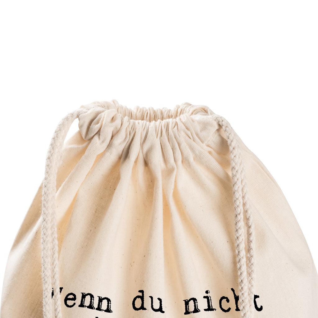 Sportbeutel Wenn du nicht mehr... Sportbeutel, Turnbeutel, Beutel, Sporttasche, Tasche, Stoffbeutel, Sportbeutel Kinder, Gymsack, Beutel Rucksack, Kleine Sporttasche, Sportzubehör, Turnbeutel Baumwolle, Spruch, Sprüche, lustige Sprüche, Weisheiten, Zitate, Spruch Geschenke, Spruch Sprüche Weisheiten Zitate Lustig Weisheit Worte