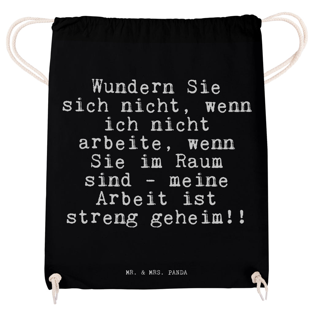 Sportbeutel Wundern Sie sich nicht,... Sportbeutel, Turnbeutel, Beutel, Sporttasche, Tasche, Stoffbeutel, Sportbeutel Kinder, Gymsack, Beutel Rucksack, Kleine Sporttasche, Sportzubehör, Turnbeutel Baumwolle, Spruch, Sprüche, lustige Sprüche, Weisheiten, Zitate, Spruch Geschenke, Spruch Sprüche Weisheiten Zitate Lustig Weisheit Worte