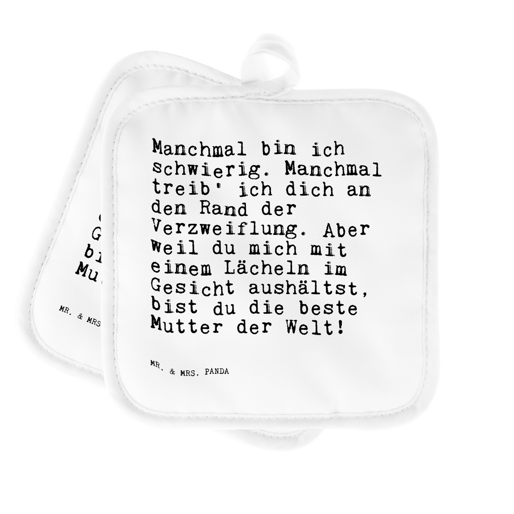 2er Set Topflappen  Sprüche und Zitate Manchmal bin ich schwierig. Manchmal treib' ich dich an den Rand der Verzweiflung. Aber weil du mich mit einem Lächeln im Gesicht aushältst, bist du die beste Mutter der Welt! Topflappen, Topfuntersetzer, Ofenhandschuh, Topflappen Set, Topflappen lustig, Topflappen mit Spruch, Ofenhandschuhe, Topfhandschuhe, Topfhandschuh, Topflappenset, Topflappen 2er Set, Schöne Topflappen, Spruch, Sprüche, lustige Sprüche, Weisheiten, Zitate, Spruch Geschenke, Spruch Sprüche Weisheiten Zitate Lustig Weisheit Worte