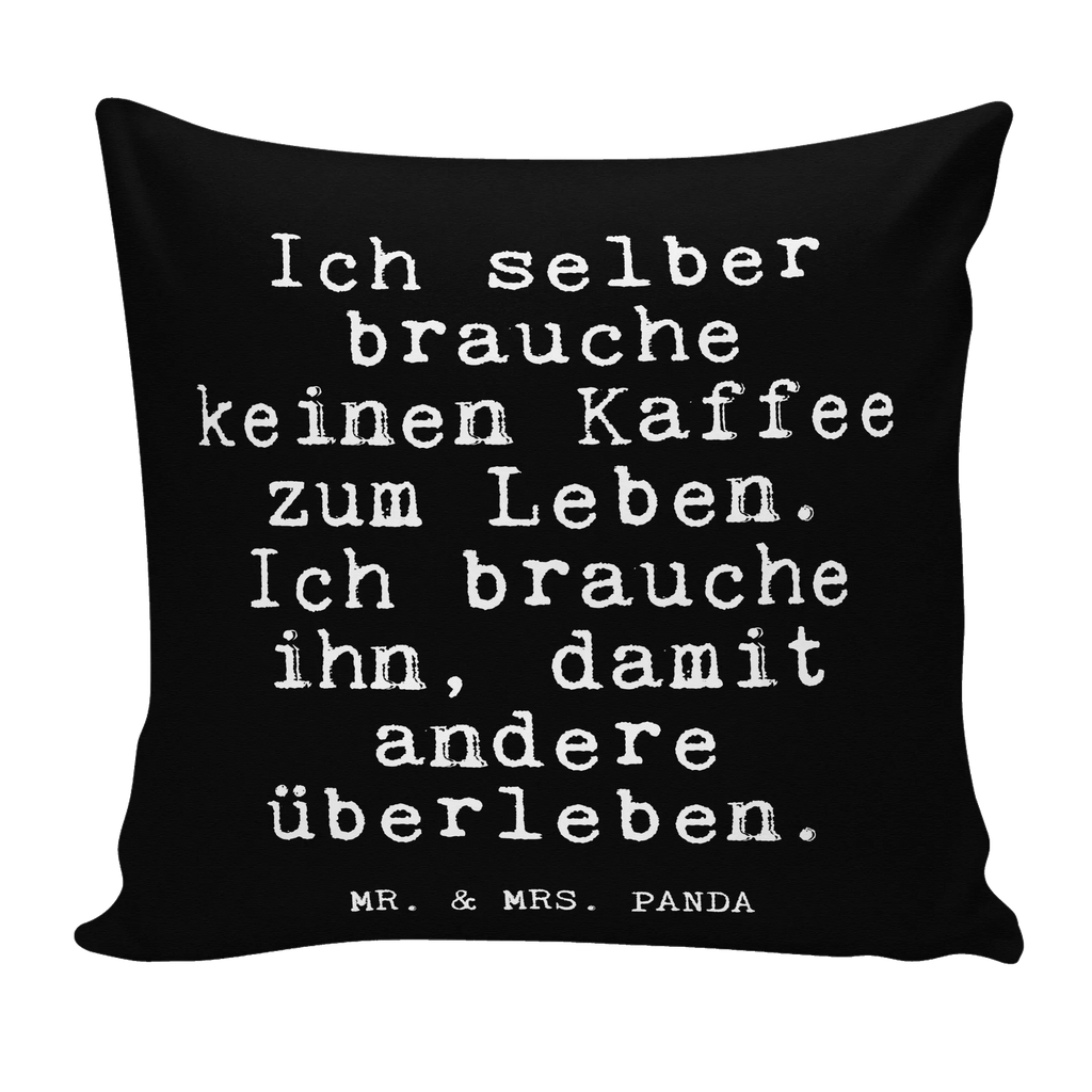 40x40 Kissen Fun Talk Ich selber brauche keinen Kaffee zum Leben. Ich brauche ihn, damit andere überleben. Kissenhülle, Kopfkissen, Sofakissen, Dekokissen, Motivkissen, sofakissen, sitzkissen, Kissen, Kissenbezüge, Kissenbezug 40x40, Kissen 40x40, Kissenhülle 40x40, Zierkissen, Couchkissen, Dekokissen Sofa, Sofakissen 40x40, Dekokissen 40x40, Kopfkissen 40x40, Kissen 40x40 Waschbar, Spruch, Sprüche, lustige Sprüche, Weisheiten, Zitate, Spruch Geschenke, Glizer Spruch Sprüche Weisheiten Zitate Lustig Weisheit Worte