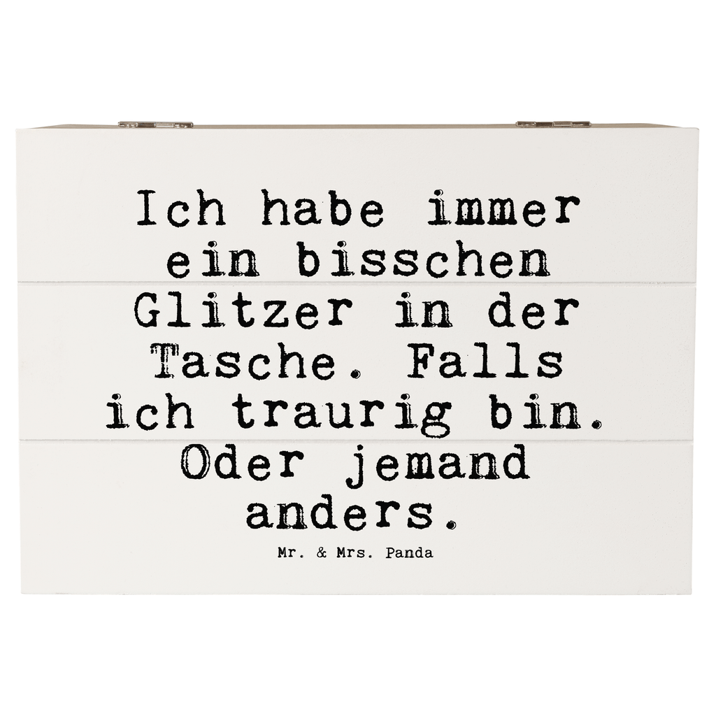 Holzkiste Sprüche und Zitate Ich habe immer ein bisschen Glitzer in der Tasche. Falls ich traurig bin. Oder jemand anders. Holzkiste, Kiste, Schatzkiste, Truhe, Schatulle, XXL, Erinnerungsbox, Erinnerungskiste, Dekokiste, Aufbewahrungsbox, Geschenkbox, Geschenkdose, Spruch, Sprüche, lustige Sprüche, Weisheiten, Zitate, Spruch Geschenke, Spruch Sprüche Weisheiten Zitate Lustig Weisheit Worte