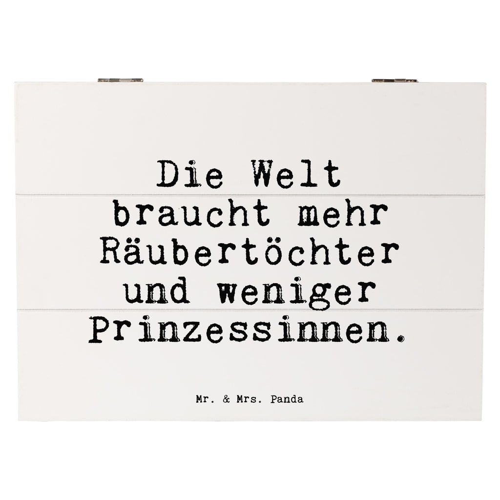 Holzkiste Sprüche und Zitate Die Welt braucht mehr Räubertöchter und weniger Prinzessinnen. Holzkiste, Kiste, Schatzkiste, Truhe, Schatulle, XXL, Erinnerungsbox, Erinnerungskiste, Dekokiste, Aufbewahrungsbox, Geschenkbox, Geschenkdose, Spruch, Sprüche, lustige Sprüche, Weisheiten, Zitate, Spruch Geschenke, Spruch Sprüche Weisheiten Zitate Lustig Weisheit Worte