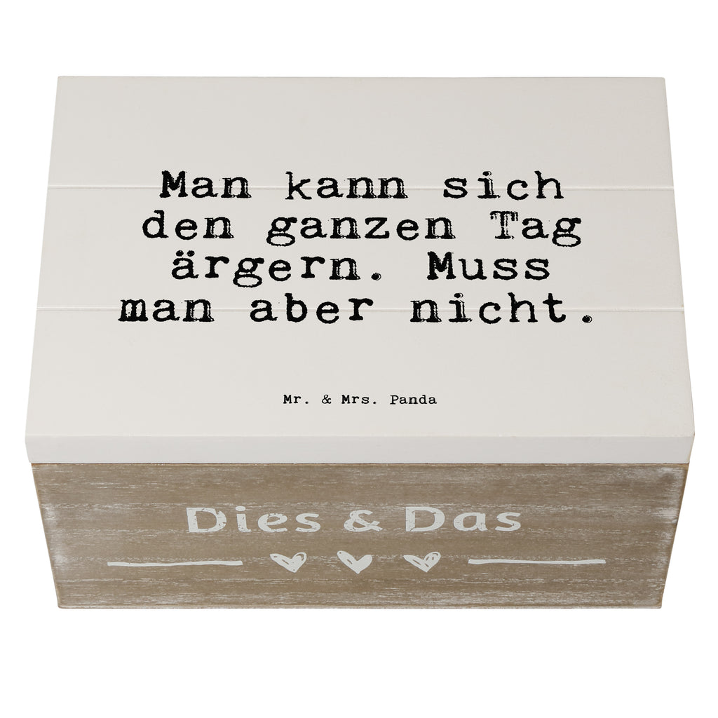 Holzkiste Sprüche und Zitate Man kann sich den ganzen Tag ärgern. Muss man aber nicht. Holzkiste, Kiste, Schatzkiste, Truhe, Schatulle, XXL, Erinnerungsbox, Erinnerungskiste, Dekokiste, Aufbewahrungsbox, Geschenkbox, Geschenkdose, Spruch, Sprüche, lustige Sprüche, Weisheiten, Zitate, Spruch Geschenke, Spruch Sprüche Weisheiten Zitate Lustig Weisheit Worte