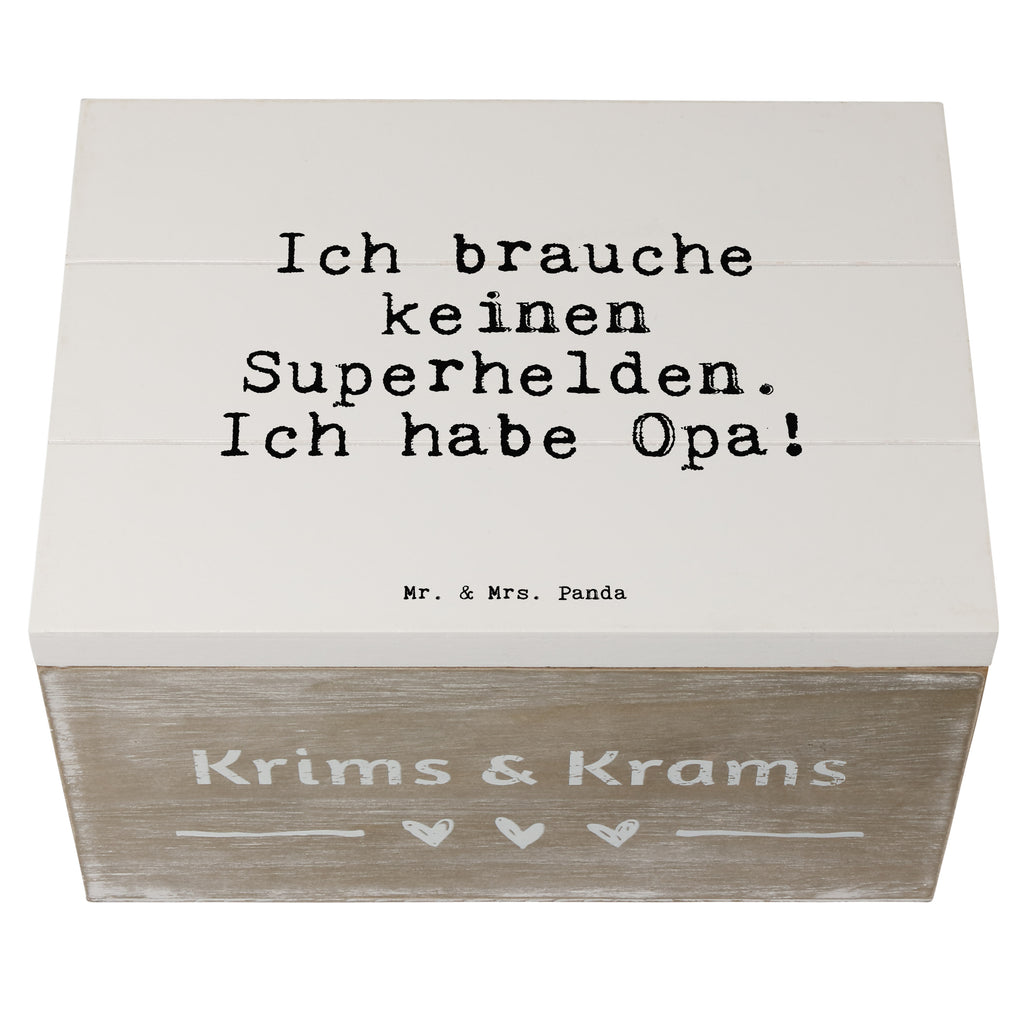 Holzkiste Sprüche und Zitate Ich brauche keinen Superhelden. Ich habe Opa! Holzkiste, Kiste, Schatzkiste, Truhe, Schatulle, XXL, Erinnerungsbox, Erinnerungskiste, Dekokiste, Aufbewahrungsbox, Geschenkbox, Geschenkdose, Spruch, Sprüche, lustige Sprüche, Weisheiten, Zitate, Spruch Geschenke, Spruch Sprüche Weisheiten Zitate Lustig Weisheit Worte