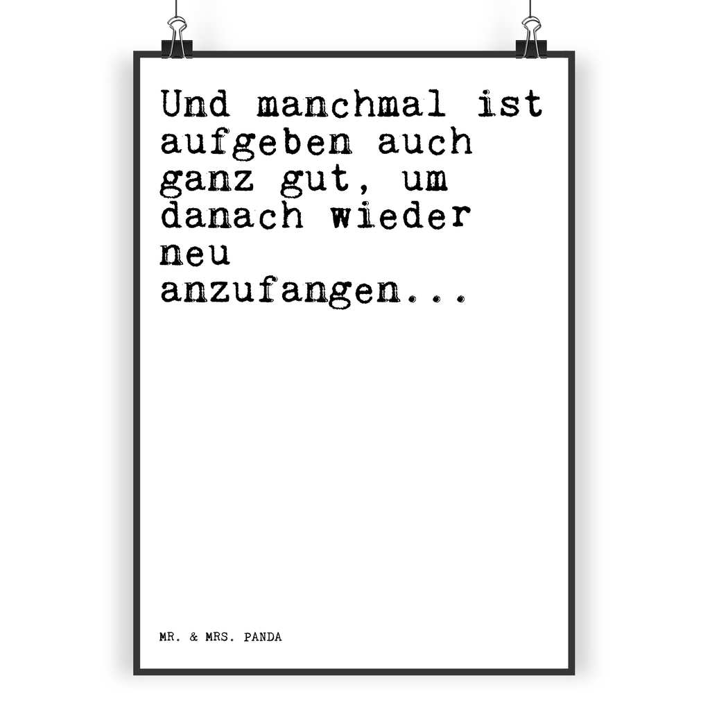 Poster Und manchmal ist aufgeben... Poster, Wandposter, Bild, Wanddeko, Küchenposter, Kinderposter, Wanddeko Bild, Raumdekoration, Wanddekoration, Handgemaltes Poster, Mr. & Mrs. Panda Poster, Designposter, Kunstdruck, Posterdruck, Spruch, Sprüche, lustige Sprüche, Weisheiten, Zitate, Spruch Geschenke, Spruch Sprüche Weisheiten Zitate Lustig Weisheit Worte