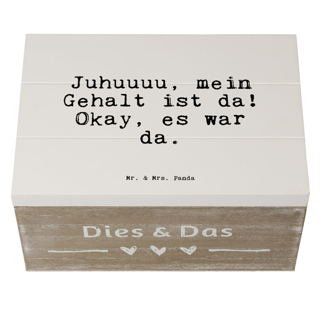 Holzkiste Sprüche und Zitate Juhuuuu, mein Gehalt ist da! Okay, es war da. Holzkiste, Kiste, Schatzkiste, Truhe, Schatulle, XXL, Erinnerungsbox, Erinnerungskiste, Dekokiste, Aufbewahrungsbox, Geschenkbox, Geschenkdose, Spruch, Sprüche, lustige Sprüche, Weisheiten, Zitate, Spruch Geschenke, Spruch Sprüche Weisheiten Zitate Lustig Weisheit Worte