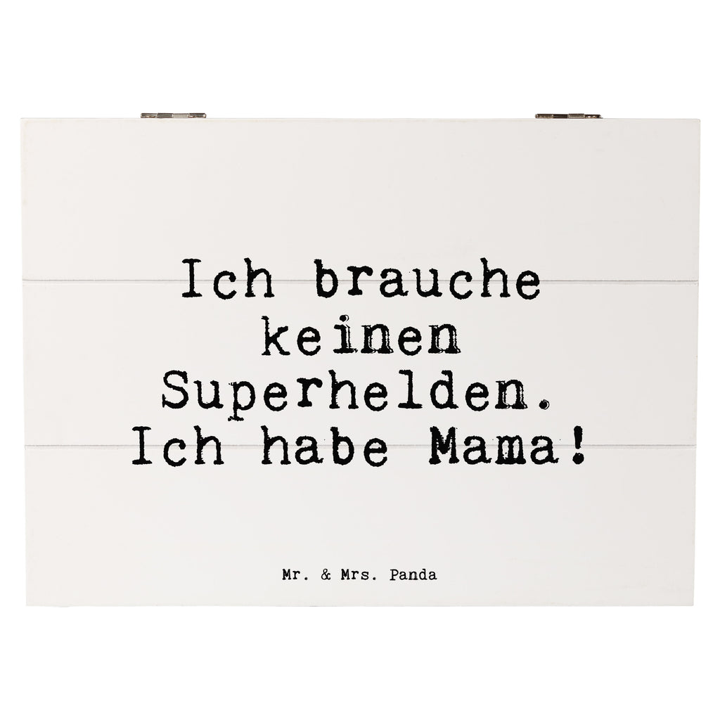 Holzkiste Sprüche und Zitate Ich brauche keinen Superhelden. Ich habe Mama! Holzkiste, Kiste, Schatzkiste, Truhe, Schatulle, XXL, Erinnerungsbox, Erinnerungskiste, Dekokiste, Aufbewahrungsbox, Geschenkbox, Geschenkdose, Spruch, Sprüche, lustige Sprüche, Weisheiten, Zitate, Spruch Geschenke, Spruch Sprüche Weisheiten Zitate Lustig Weisheit Worte