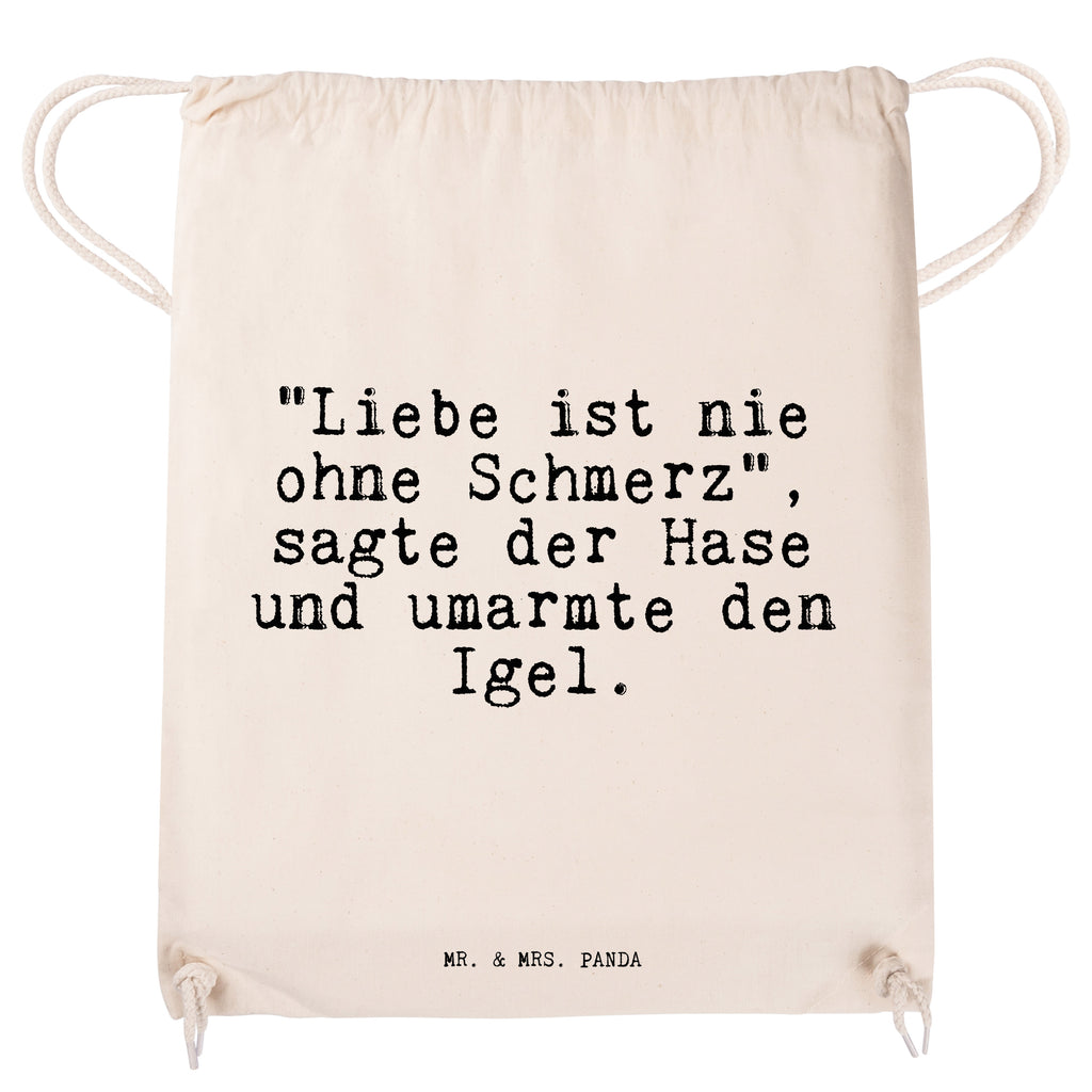 Sportbeutel "Liebe ist nie ohne... Sportbeutel, Turnbeutel, Beutel, Sporttasche, Tasche, Stoffbeutel, Sportbeutel Kinder, Gymsack, Beutel Rucksack, Kleine Sporttasche, Sportzubehör, Turnbeutel Baumwolle, Spruch, Sprüche, lustige Sprüche, Weisheiten, Zitate, Spruch Geschenke, Spruch Sprüche Weisheiten Zitate Lustig Weisheit Worte