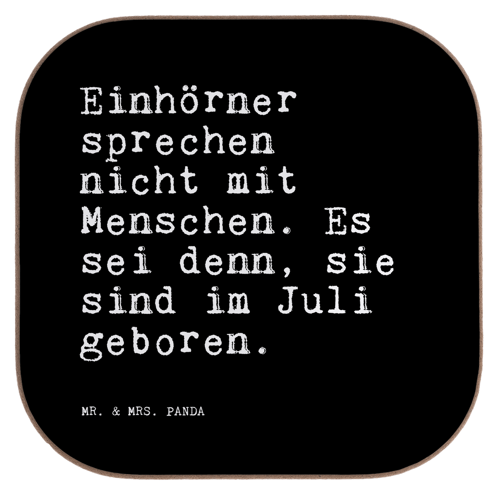 Quadratische Untersetzer Sprüche und Zitate Einhörner sprechen nicht mit Menschen. Es sei denn, sie sind im Juli geboren. Untersetzer, Bierdeckel, Glasuntersetzer, Untersetzer Gläser, Getränkeuntersetzer, Untersetzer aus Holz, Untersetzer für Gläser, Korkuntersetzer, Untersetzer Holz, Holzuntersetzer, Tassen Untersetzer, Untersetzer Design, Spruch, Sprüche, lustige Sprüche, Weisheiten, Zitate, Spruch Geschenke, Spruch Sprüche Weisheiten Zitate Lustig Weisheit Worte