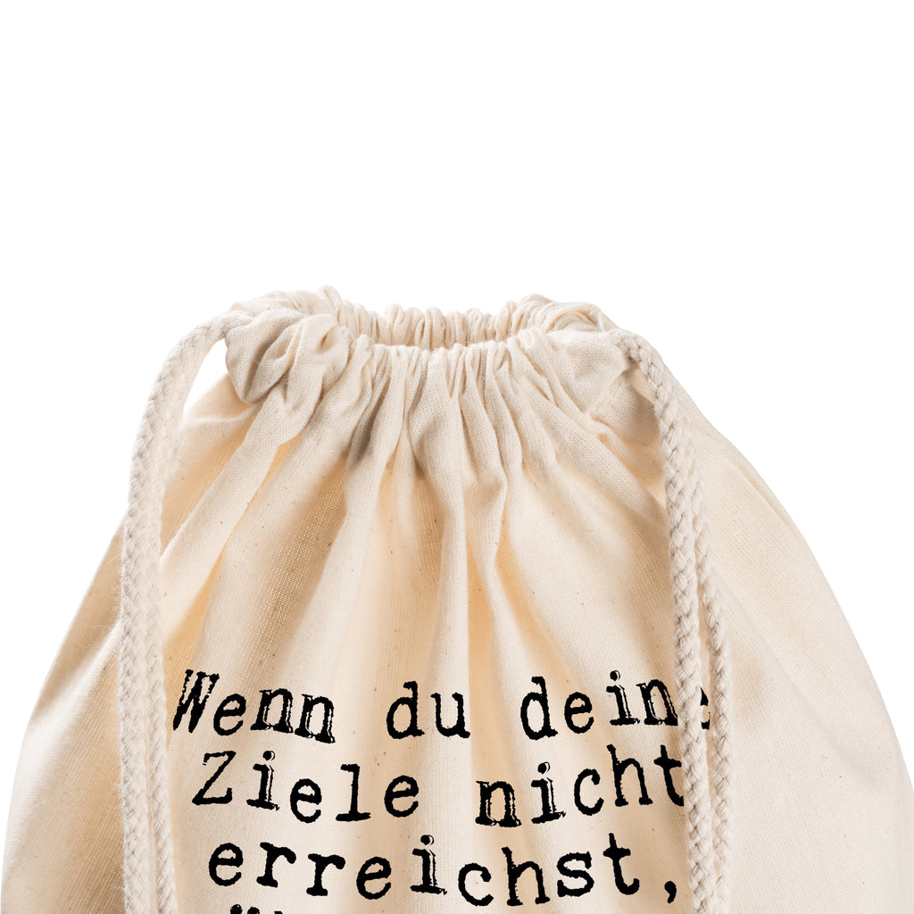 Sportbeutel Wenn du deine Ziele... Sportbeutel, Turnbeutel, Beutel, Sporttasche, Tasche, Stoffbeutel, Sportbeutel Kinder, Gymsack, Beutel Rucksack, Kleine Sporttasche, Sportzubehör, Turnbeutel Baumwolle, Spruch, Sprüche, lustige Sprüche, Weisheiten, Zitate, Spruch Geschenke, Spruch Sprüche Weisheiten Zitate Lustig Weisheit Worte