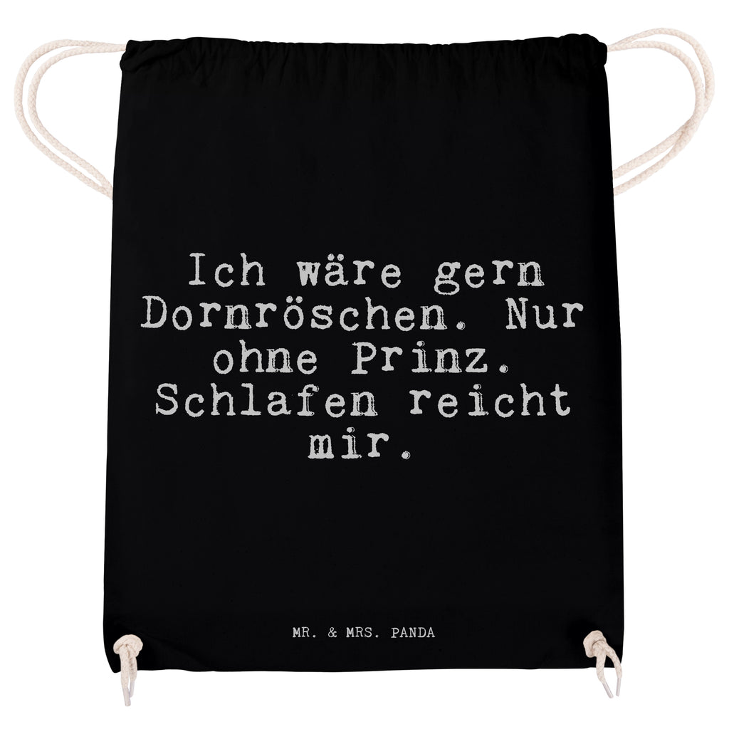 Sportbeutel Ich wäre gern Dornröschen.... Sportbeutel, Turnbeutel, Beutel, Sporttasche, Tasche, Stoffbeutel, Sportbeutel Kinder, Gymsack, Beutel Rucksack, Kleine Sporttasche, Sportzubehör, Turnbeutel Baumwolle, Spruch, Sprüche, lustige Sprüche, Weisheiten, Zitate, Spruch Geschenke, Spruch Sprüche Weisheiten Zitate Lustig Weisheit Worte