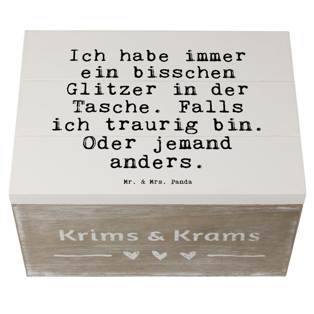 Holzkiste Sprüche und Zitate Ich habe immer ein bisschen Glitzer in der Tasche. Falls ich traurig bin. Oder jemand anders. Holzkiste, Kiste, Schatzkiste, Truhe, Schatulle, XXL, Erinnerungsbox, Erinnerungskiste, Dekokiste, Aufbewahrungsbox, Geschenkbox, Geschenkdose, Spruch, Sprüche, lustige Sprüche, Weisheiten, Zitate, Spruch Geschenke, Spruch Sprüche Weisheiten Zitate Lustig Weisheit Worte