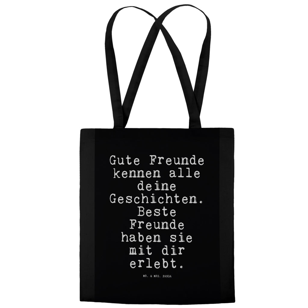 Tragetasche Sprüche und Zitate Gute Freunde kennen alle deine Geschichten. Beste Freunde haben sie mit dir erlebt. Beuteltasche, Beutel, Einkaufstasche, Jutebeutel, Stoffbeutel, Tasche, Shopper, Umhängetasche, Strandtasche, Schultertasche, Stofftasche, Tragetasche, Badetasche, Jutetasche, Einkaufstüte, Laptoptasche, Spruch, Sprüche, lustige Sprüche, Weisheiten, Zitate, Spruch Geschenke, Spruch Sprüche Weisheiten Zitate Lustig Weisheit Worte