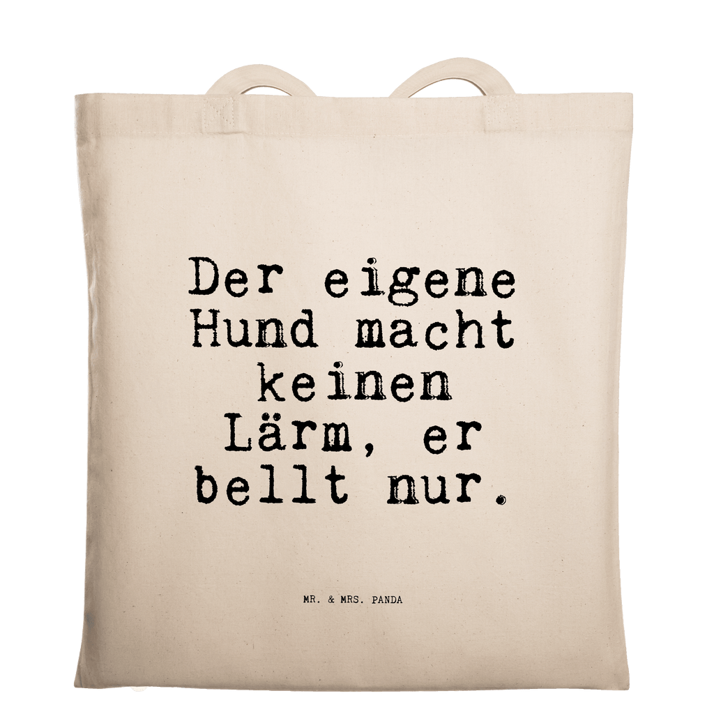 Tragetasche Der eigene Hund macht... Beuteltasche, Beutel, Einkaufstasche, Jutebeutel, Stoffbeutel, Spruch, Sprüche, lustige Sprüche, Weisheiten, Zitate, Spruch Geschenke, Spruch Sprüche Weisheiten Zitate Lustig Weisheit Worte