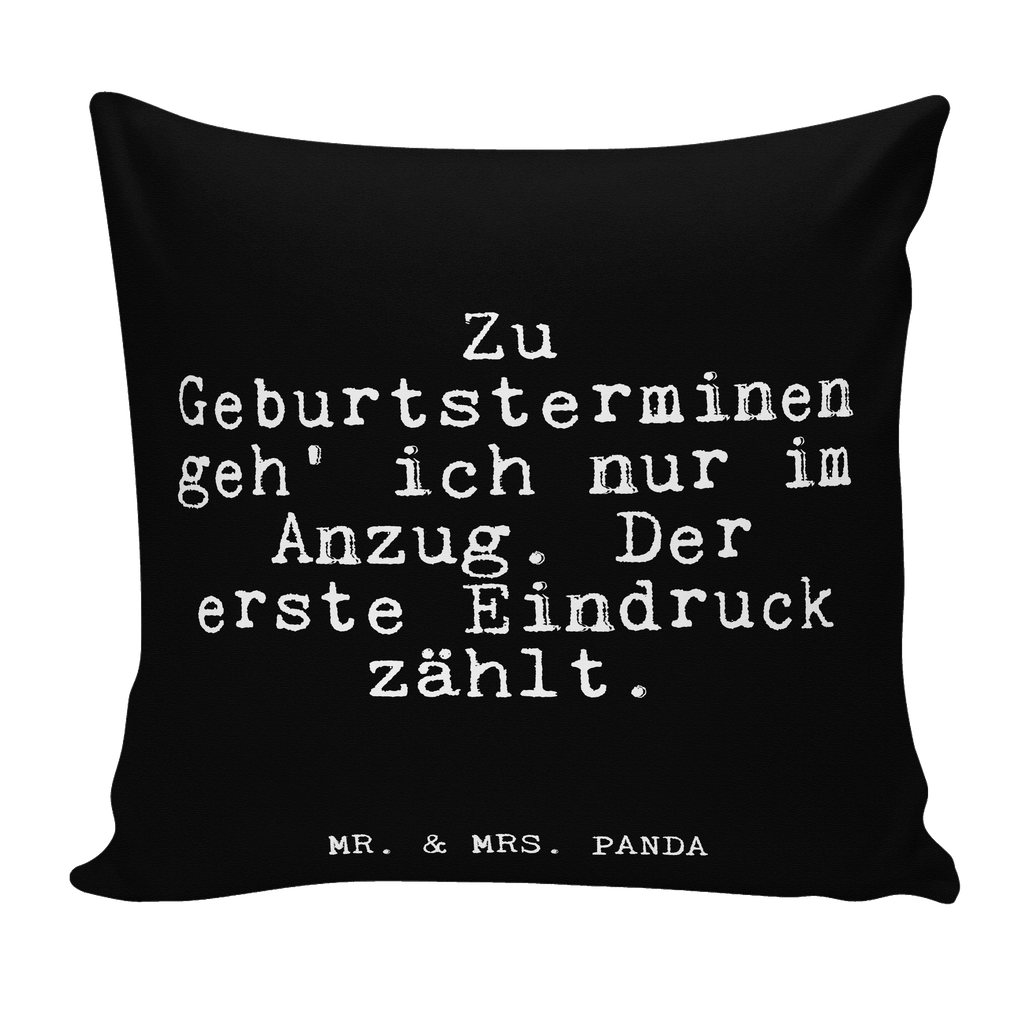 40x40 Kissen Fun Talk Zu Geburtsterminen geh' ich nur im Anzug. Der erste Eindruck zählt. Kissenhülle, Kopfkissen, Sofakissen, Dekokissen, Motivkissen, sofakissen, sitzkissen, Kissen, Kissenbezüge, Kissenbezug 40x40, Kissen 40x40, Kissenhülle 40x40, Zierkissen, Couchkissen, Dekokissen Sofa, Sofakissen 40x40, Dekokissen 40x40, Kopfkissen 40x40, Kissen 40x40 Waschbar, Spruch, Sprüche, lustige Sprüche, Weisheiten, Zitate, Spruch Geschenke, Glizer Spruch Sprüche Weisheiten Zitate Lustig Weisheit Worte