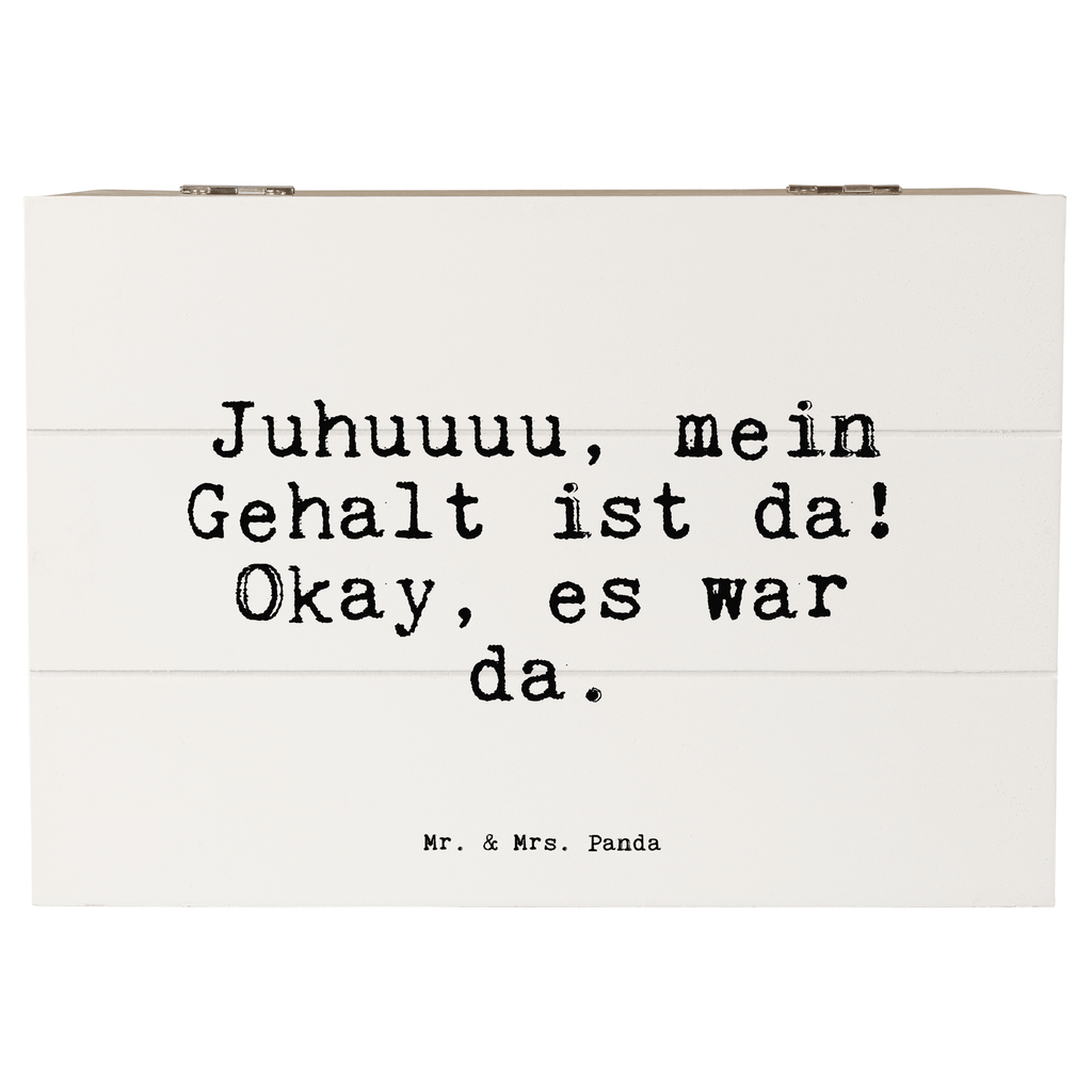 Holzkiste Sprüche und Zitate Juhuuuu, mein Gehalt ist da! Okay, es war da. Holzkiste, Kiste, Schatzkiste, Truhe, Schatulle, XXL, Erinnerungsbox, Erinnerungskiste, Dekokiste, Aufbewahrungsbox, Geschenkbox, Geschenkdose, Spruch, Sprüche, lustige Sprüche, Weisheiten, Zitate, Spruch Geschenke, Spruch Sprüche Weisheiten Zitate Lustig Weisheit Worte