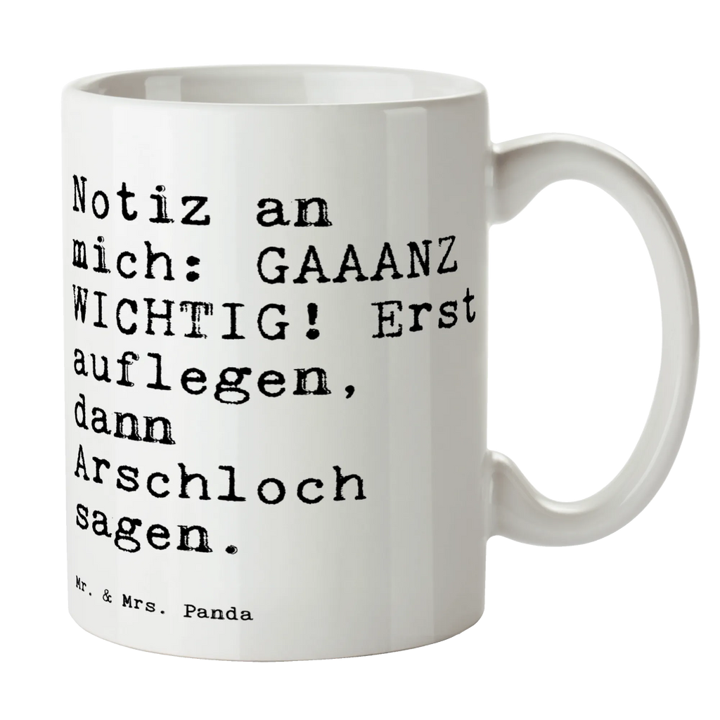 Tasse Sprüche und Zitate Notiz an mich: GAAANZ WICHTIG! Erst auflegen, dann Arschloch sagen. Tasse, Kaffeetasse, Teetasse, Becher, Kaffeebecher, Teebecher, Keramiktasse, Porzellantasse, Büro Tasse, Geschenk Tasse, Tasse Sprüche, Tasse Motive, Kaffeetassen, Tasse bedrucken, Designer Tasse, Cappuccino Tassen, Schöne Teetassen, Spruch, Sprüche, lustige Sprüche, Weisheiten, Zitate, Spruch Geschenke, Spruch Sprüche Weisheiten Zitate Lustig Weisheit Worte