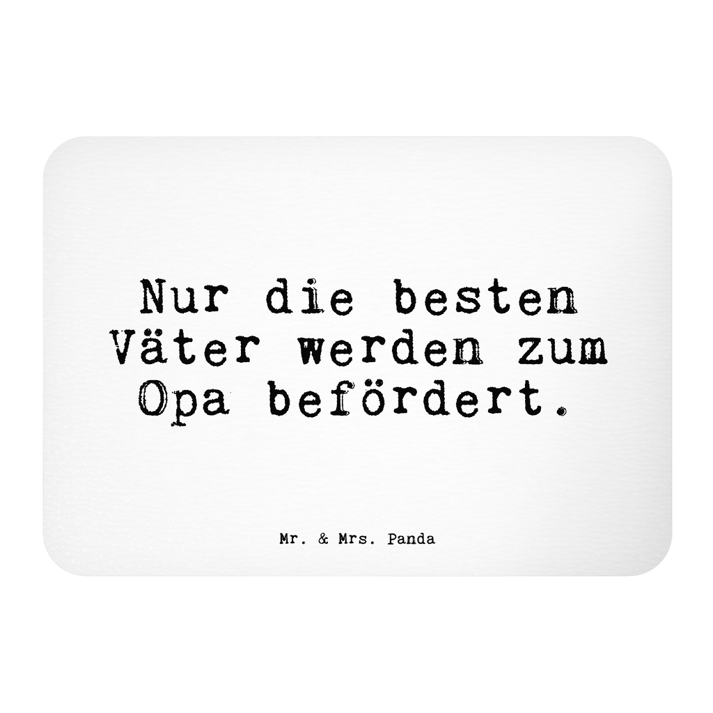 Magnet Sprüche und Zitate Nur die besten Väter werden zum Opa befördert. Kühlschrankmagnet, Pinnwandmagnet, Souvenir Magnet, Motivmagnete, Dekomagnet, Whiteboard Magnet, Notiz Magnet, Kühlschrank Dekoration, Spruch, Sprüche, lustige Sprüche, Weisheiten, Zitate, Spruch Geschenke, Spruch Sprüche Weisheiten Zitate Lustig Weisheit Worte