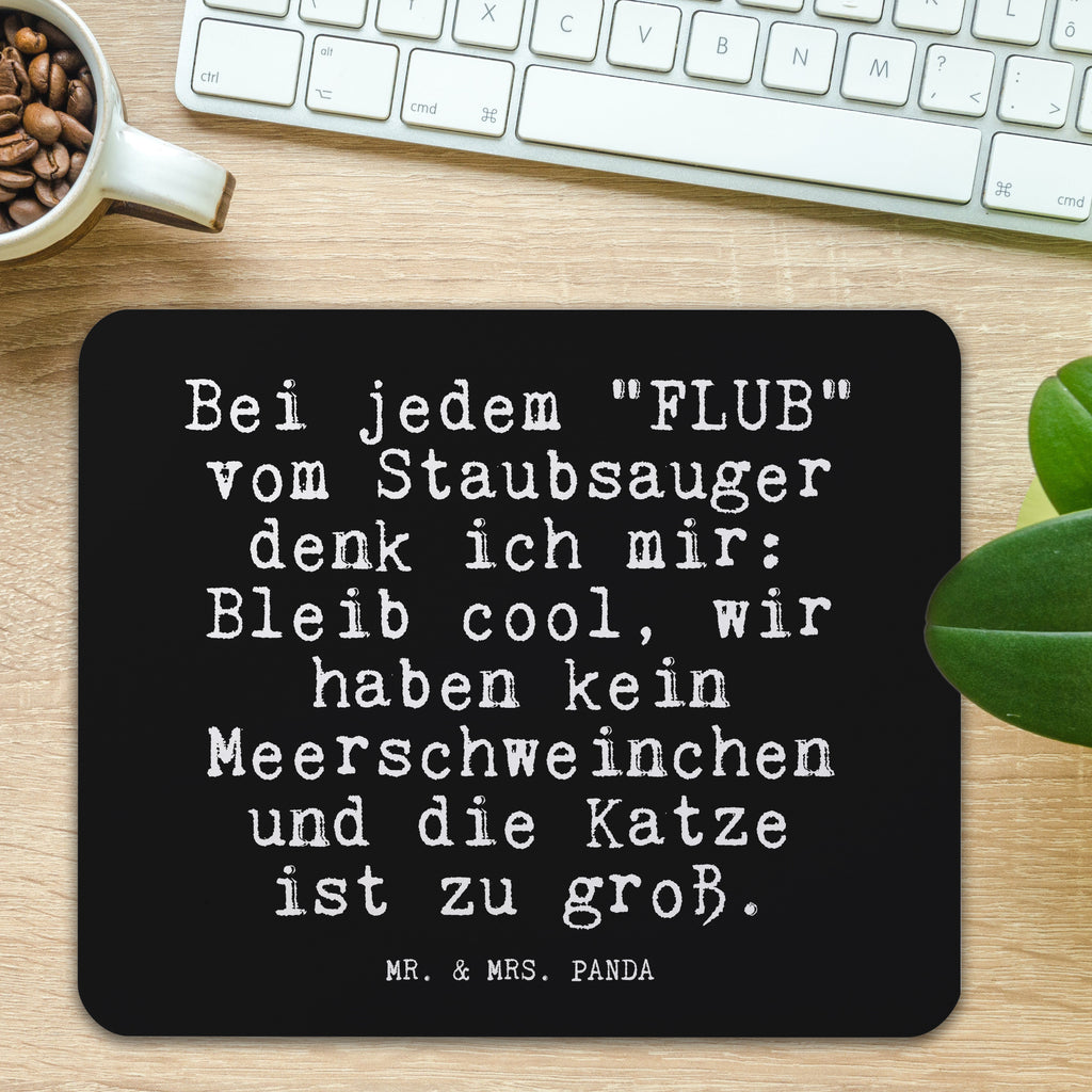 Mauspad Bei jedem "FLUB" vom... Mousepad, Computer zubehör, Büroausstattung, PC Zubehör, Arbeitszimmer, Mauspad, Einzigartiges Mauspad, Designer Mauspad, Mausunterlage, Mauspad Büro, Spruch, Sprüche, lustige Sprüche, Weisheiten, Zitate, Spruch Geschenke, Glizer Spruch Sprüche Weisheiten Zitate Lustig Weisheit Worte