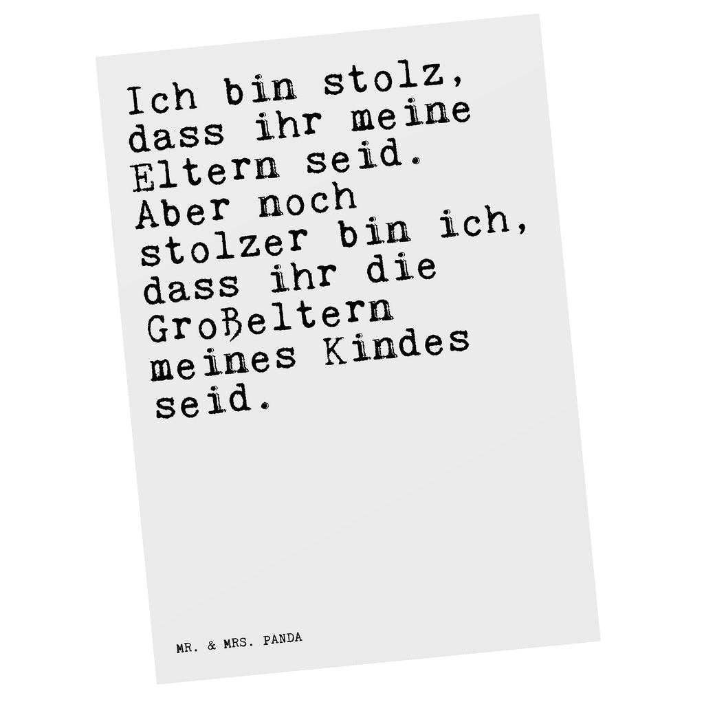 Postkarte Sprüche und Zitate Ich bin stolz, dass ihr meine Eltern seid. Aber noch stolzer bin ich, dass ihr die Großeltern meines Kindes seid. Postkarte, Karte, Geschenkkarte, Grußkarte, Einladung, Ansichtskarte, Geburtstagskarte, Einladungskarte, Dankeskarte, Ansichtskarten, Einladung Geburtstag, Einladungskarten Geburtstag, Spruch, Sprüche, lustige Sprüche, Weisheiten, Zitate, Spruch Geschenke, Spruch Sprüche Weisheiten Zitate Lustig Weisheit Worte