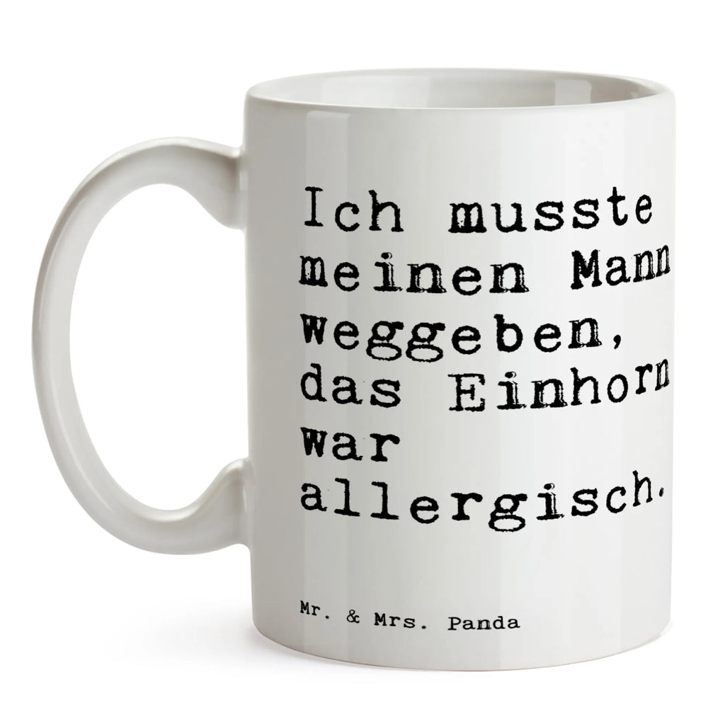 Tasse Ich musste meinen Mann... Tasse, Kaffeetasse, Teetasse, Becher, Kaffeebecher, Teebecher, Keramiktasse, Porzellantasse, Büro Tasse, Geschenk Tasse, Tasse Sprüche, Tasse Motive, Kaffeetassen, Tasse bedrucken, Designer Tasse, Cappuccino Tassen, Schöne Teetassen, Spruch, Sprüche, lustige Sprüche, Weisheiten, Zitate, Spruch Geschenke, Spruch Sprüche Weisheiten Zitate Lustig Weisheit Worte