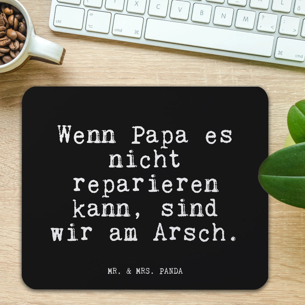 Mauspad Fun Talk Wenn Papa es nicht reparieren kann, sind wir am Arsch. Mousepad, Computer zubehör, Büroausstattung, PC Zubehör, Arbeitszimmer, Mauspad, Einzigartiges Mauspad, Designer Mauspad, Mausunterlage, Mauspad Büro, Spruch, Sprüche, lustige Sprüche, Weisheiten, Zitate, Spruch Geschenke, Glizer Spruch Sprüche Weisheiten Zitate Lustig Weisheit Worte